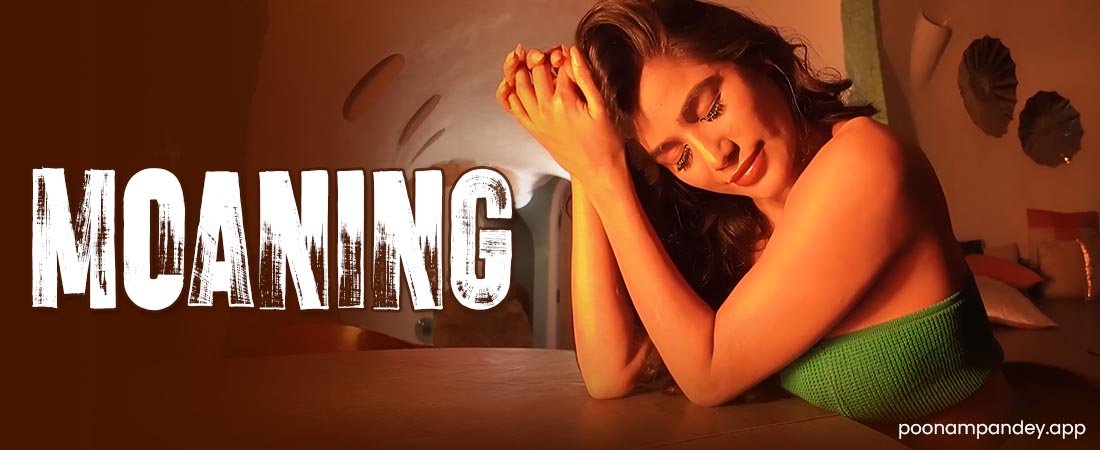 Moaning - Poonam Pandey